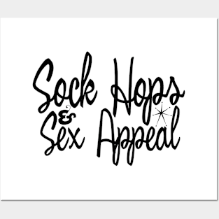 Sock Hops & Sex Appeal Posters and Art